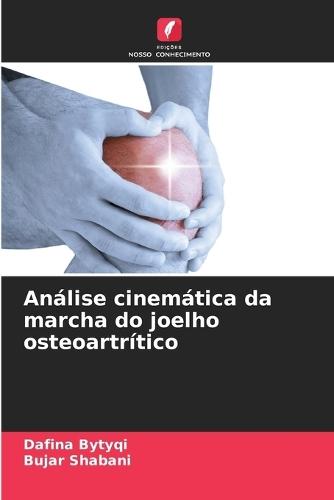 Análise cinemática da marcha do joelho osteoartrítico