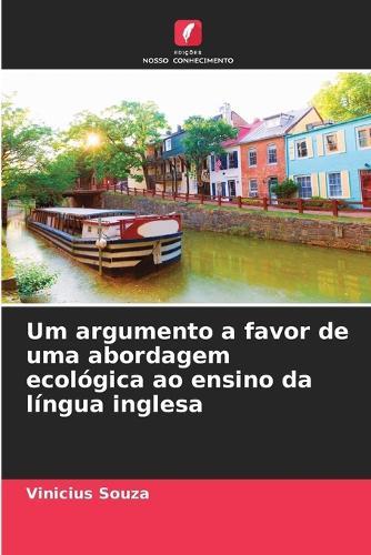 Um argumento a favor de uma abordagem ecológica ao ensino da língua inglesa
