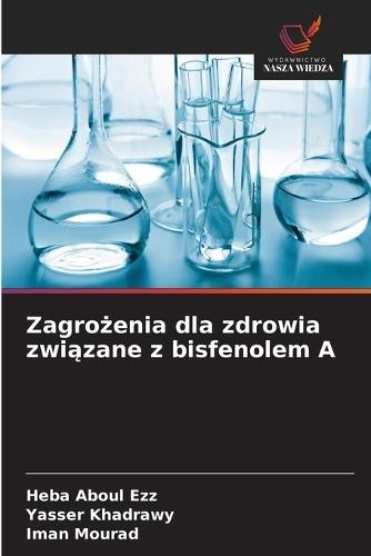 Zagrożenia dla zdrowia związane z bisfenolem A