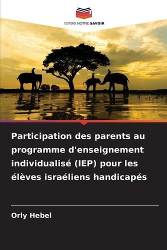 Participation des parents au programme d'enseignement individualisé (IEP) pour les élèves israéliens handicapés