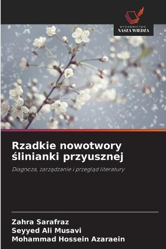 Rzadkie nowotwory ślinianki przyusznej
