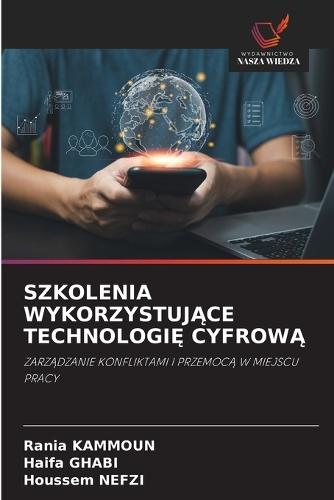 Szkolenia WykorzystujĄce TechnologiĘ CyfrowĄ