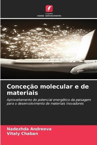 Conceção molecular e de materiais