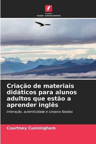 Criação de materiais didáticos para alunos adultos que estão a aprender inglês