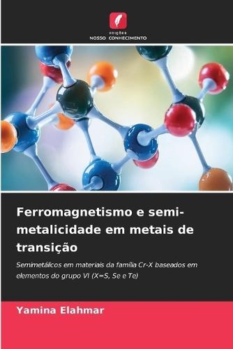 Ferromagnetismo e semi-metalicidade em metais de transição