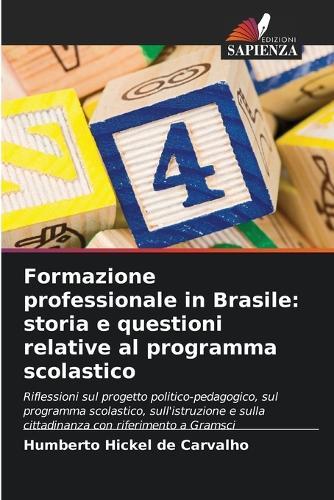 Formazione professionale in Brasile: storia e questioni relative al programma scolastico
