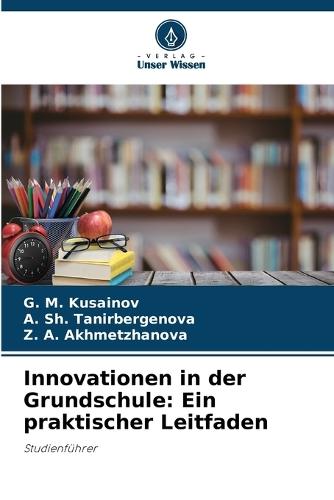 Innovationen in der Grundschule: Ein praktischer Leitfaden