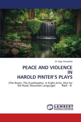 Peace and Violence in Harold Pinter's Plays