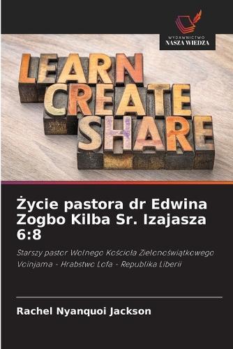 Życie pastora dr Edwina Zogbo Kilba Sr. Izajasza 6: 8