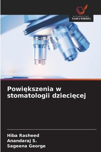 Powiększenia w stomatologii dziecięcej