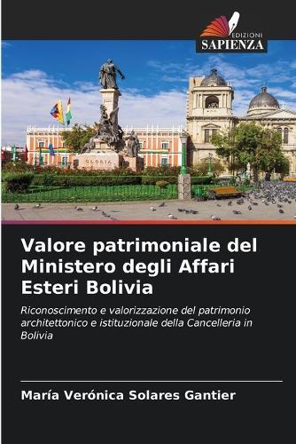 Valore patrimoniale del Ministero degli Affari Esteri Bolivia