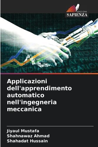 Applicazioni dell'apprendimento automatico nell'ingegneria meccanica