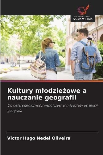 Kultury mlodzieżowe a nauczanie geografii