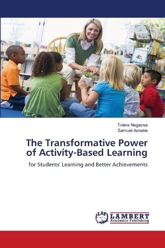 The Transformative Power of Activity-Based Learning