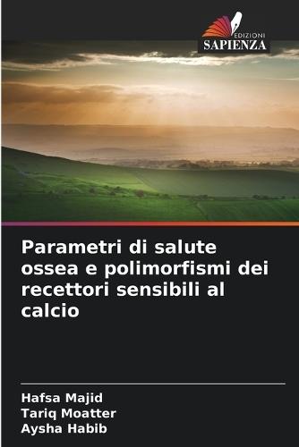 Parametri di salute ossea e polimorfismi dei recettori sensibili al calcio