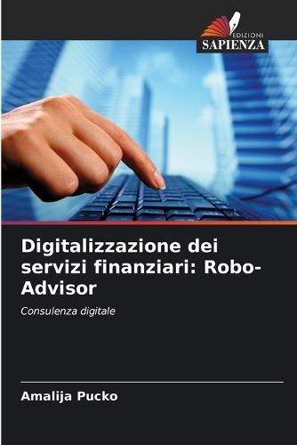Digitalizzazione dei servizi finanziari: Robo-Advisor