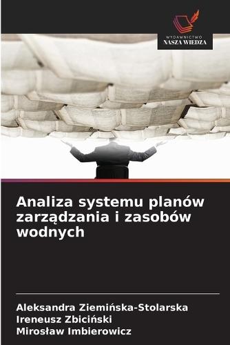 Analiza systemu planów zarządzania i zasobów wodnych