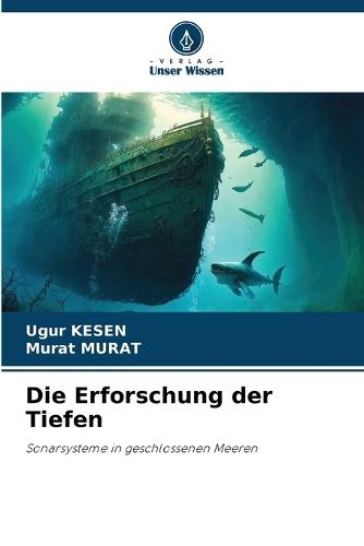 Die Erforschung der Tiefen