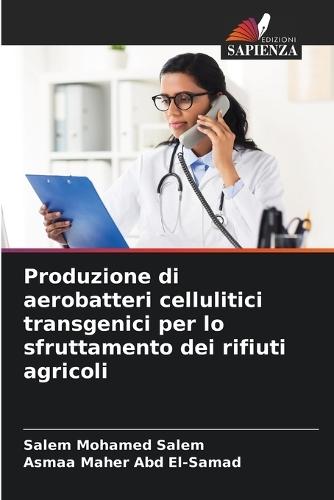 Produzione di aerobatteri cellulitici transgenici per lo sfruttamento dei rifiuti agricoli