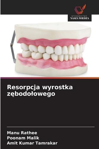 Resorpcja wyrostka zębodolowego