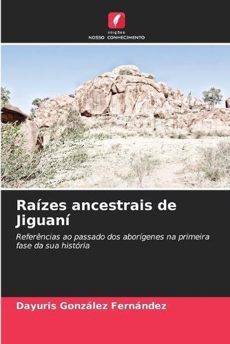 Raízes ancestrais de Jiguaní