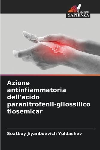 Azione antinfiammatoria dell'acido paranitrofenil-gliossilico tiosemicar