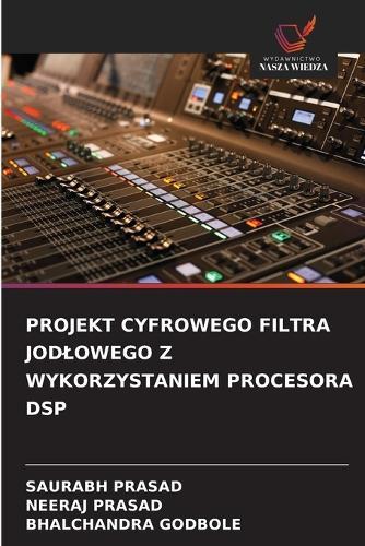 Projekt Cyfrowego Filtra Jodlowego Z Wykorzystaniem Procesora DSP