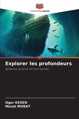 Explorer les profondeurs