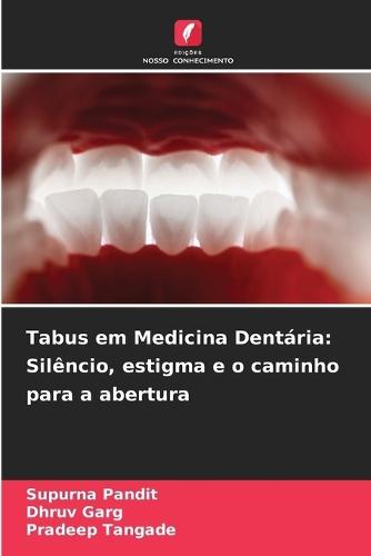 Tabus em Medicina Dentária: Silêncio, estigma e o caminho para a abertura