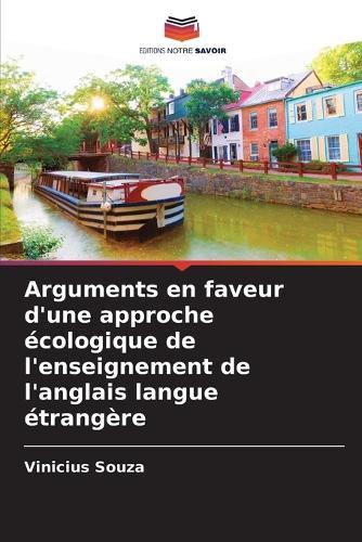 Arguments en faveur d'une approche écologique de l'enseignement de l'anglais langue étrangère