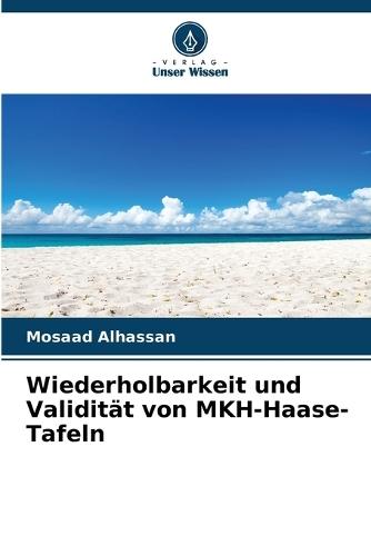 Wiederholbarkeit und Validität von MKH-Haase-Tafeln