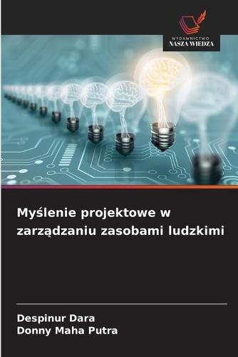 Myślenie projektowe w zarządzaniu zasobami ludzkimi