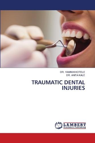 Traumatic Dental Injuries