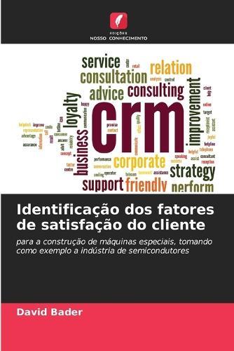 Identificação dos fatores de satisfação do cliente
