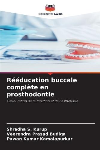 Rééducation buccale complète en prosthodontie