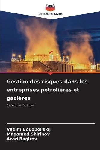 Gestion des risques dans les entreprises pétrolières et gazières