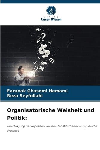 Organisatorische Weisheit und Politik