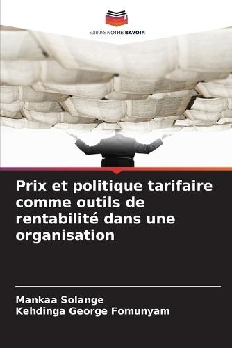 Prix et politique tarifaire comme outils de rentabilité dans une organisation