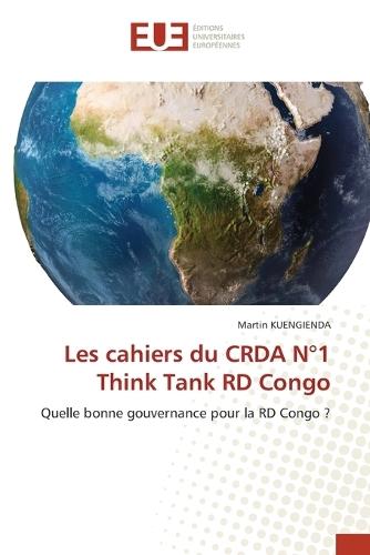 Les cahiers du CRDA N°1 Think Tank RD Congo
