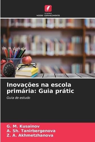 Inovações na escola primária: Guia prátic
