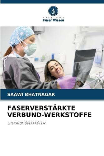 Faserverstärkte Verbund-Werkstoffe