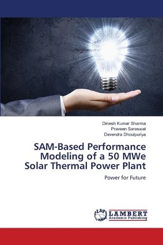 SAM-Based Performance Modeling of a 50 MWe Solar Thermal Power Plant