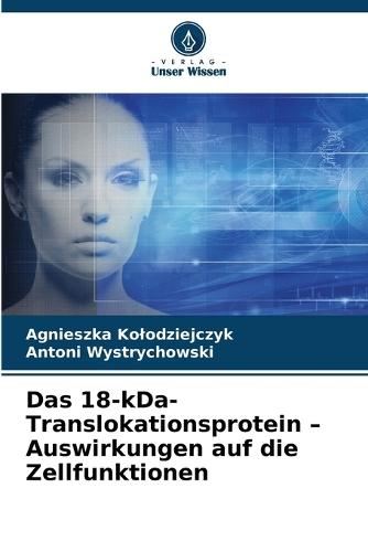 Das 18-kDa-Translokationsprotein - Auswirkungen auf die Zellfunktionen