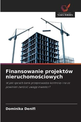 Finansowanie projektów nieruchomościowych