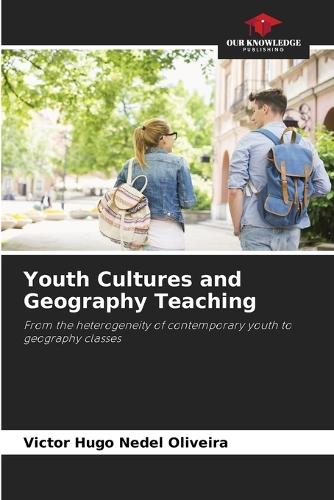 Youth Cultures and Geography Teaching