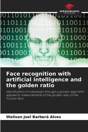 Face recognition with artificial intelligence and the golden ratio