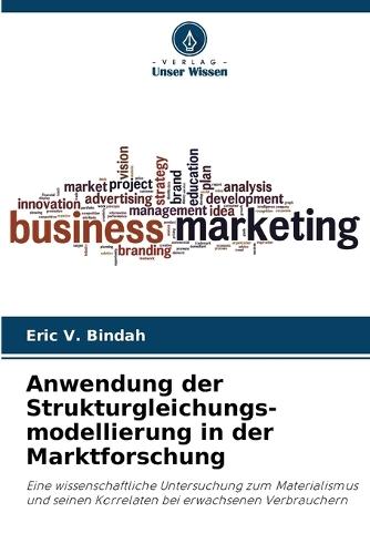Anwendung der Strukturgleichungs-modellierung in der Marktforschung