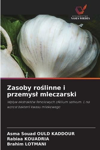 Zasoby ro&#347;linne i przemysl mleczarski
