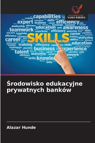 Środowisko edukacyjne prywatnych banków