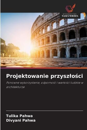 Projektowanie przyszlo&#347;ci